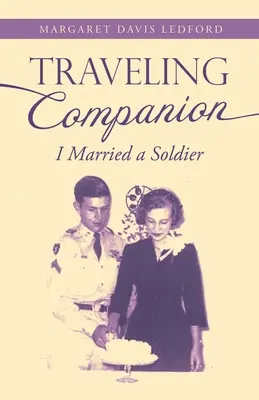 Companion de călătorie: M-am căsătorit cu un soldat - Traveling Companion: I Married a Soldier