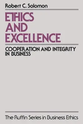 Etică și excelență: Cooperare și integritate în afaceri - Ethics and Excellence: Cooperation and Integrity in Business