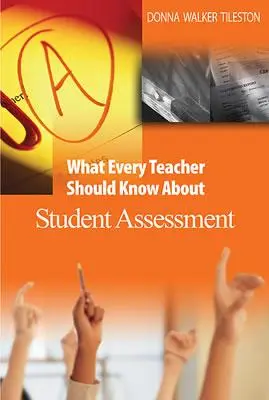 Ce ar trebui să știe fiecare profesor despre evaluarea elevilor - What Every Teacher Should Know about Student Assessment