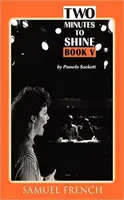 Două minute pentru a străluci - Cartea 5 - Two Minutes to Shine - Book 5