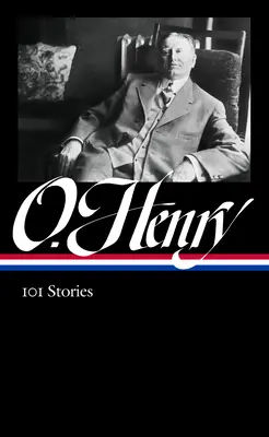 O. Henry: 101 povestiri (Loa #345) - O. Henry: 101 Stories (Loa #345)