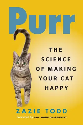 Purr: Știința de a vă face pisica fericită - Purr: The Science of Making Your Cat Happy