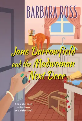 Jane Darrowfield and the Madwoman Next Door (Jane Darrowfield și nebuna de alături) - Jane Darrowfield and the Madwoman Next Door