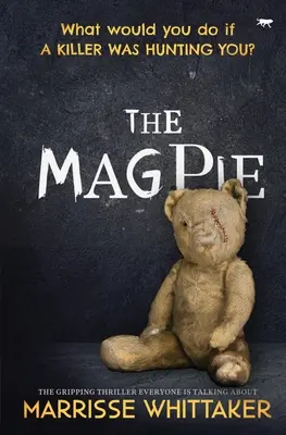 The Magpie: Thrillerul captivant despre care toată lumea vorbește - The Magpie: The Gripping Thriller Everyone Is Talking about