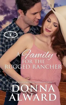 O familie pentru fermierul dur - A Family for the Rugged Rancher