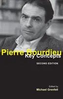 Pierre Bourdieu: Concepte-cheie - Pierre Bourdieu: Key Concepts