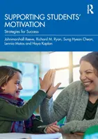 Susținerea motivației elevilor: Strategii pentru succes - Supporting Students' Motivation: Strategies for Success
