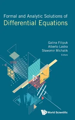 Soluții formale și analitice ale ecuațiilor diferențiale - Formal and Analytic Solutions of Differential Equations