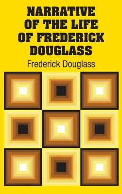 Narațiunea vieții lui Frederick Douglass - Narrative of the Life of Frederick Douglass