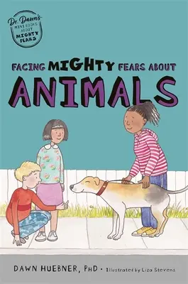 Înfruntând temerile puternice legate de animale - Facing Mighty Fears about Animals