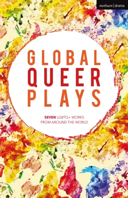 PIESE DE TEATRU QUEER GLOBALE - GLOBAL QUEER PLAYS