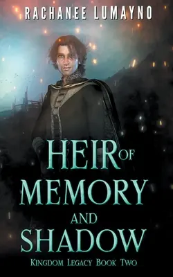 Moștenitor al memoriei și umbrei - Heir of Memory and Shadow