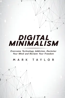Minimalismul digital - Digital Minimalism