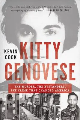 Kitty Genovese: Crima, martorii, crima care a schimbat America: The Murder, the Bystanders, the Crime That Changed America - Kitty Genovese: The Murder, the Bystanders, the Crime That Changed America