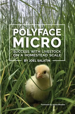 Polyface Micro: Succes cu animalele de fermă la scara fermei - Polyface Micro: Success with Livestock on a Homestead Scale