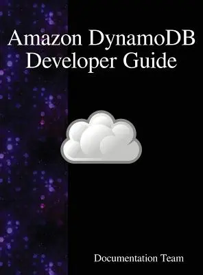 Ghidul dezvoltatorului Amazon DynamoDB - Amazon DynamoDB Developer Guide