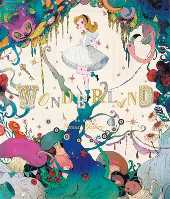 Țara Minunilor: Arta lui Nanaco Yashiro - Wonderland: The Art of Nanaco Yashiro