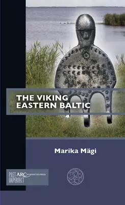 Vikingii din Baltica de Est - The Viking Eastern Baltic