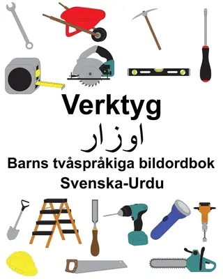 Svenska-Urdu Verktyg Carte ilustrată bilingvă pentru copii - Svenska-Urdu Verktyg Barns tvsprkiga bildordbok