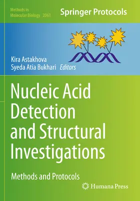 Detectarea acizilor nucleici și investigații structurale: Metode și protocoale - Nucleic Acid Detection and Structural Investigations: Methods and Protocols