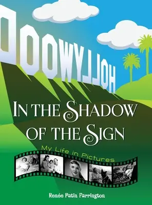 În umbra semnului - Viața mea în imagini (color) (hardback) - In the Shadow of the Sign - My Life in Pictures (color) (hardback)