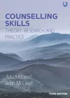 Abilități de consiliere: Teorie, cercetare și practică 3e - Counselling Skills: Theory, Research and Practice 3e