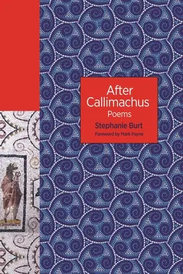 După Callimachus: Poems - After Callimachus: Poems