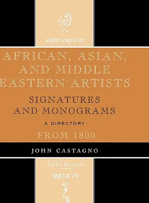 Artiști africani, asiatici și din Orientul Mijlociu: Semnături și monograme de la 1800 - African, Asian and Middle Eastern Artists: Signatures and Monograms From 1800
