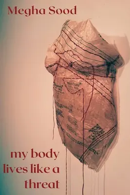Corpul meu trăiește ca o amenințare - My Body Lives Like a Threat
