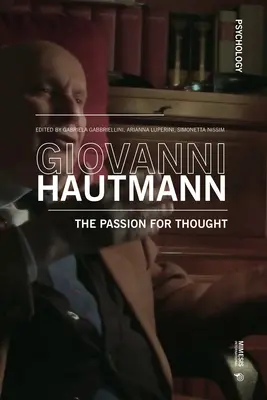 Giovanni Hautmann și pasiunea gândirii - Giovanni Hautmann and the Passion of Thought