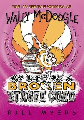 Viața mea ca o sfoară spartă Bungee - My Life as a Broken Bungee Cord