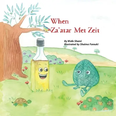 Când Za'atar a întâlnit Zeit - When Za'atar Met Zeit