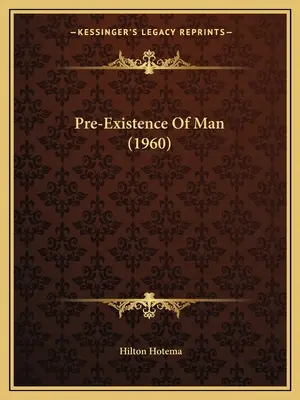 Preexistența omului (1960) - Pre-Existence Of Man (1960)