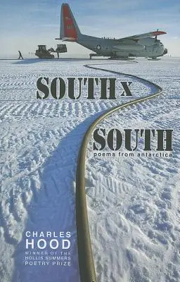 South South: Poezii din Antarctica - South  South: Poems from Antarctica
