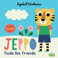 Jeppo își găsește prietenii: A Lift-the-Flap Book - Jeppo Finds His Friends: A Lift-the-Flap Book