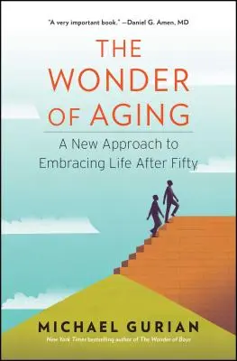 Minunea îmbătrânirii - The Wonder of Aging