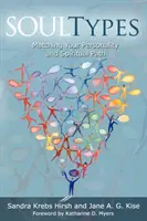Soultypes: Potrivirea dintre personalitatea ta și calea ta spirituală, ediție revizuită - Soultypes: Matching Your Personality and Spiritual Path, Revised Edition