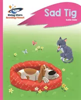 Planeta de lectură - Tig cel trist - Roz A: Rocket Phonics - Reading Planet - Sad Tig - Pink A: Rocket Phonics