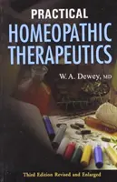 Terapie homeopatică practică - Ediția a 3-a - Practical Homeopathic Therapeutics - 3rd Edition