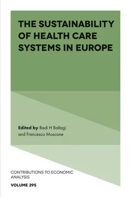 Sustenabilitatea sistemelor de îngrijire a sănătății în Europa - The Sustainability of Health Care Systems in Europe