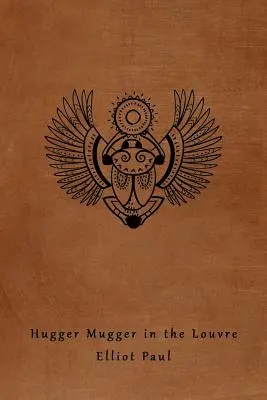 Hugger Mugger in the Louvre (Un mister Homer Evans) - Hugger Mugger in the Louvre (A Homer Evans Mystery)