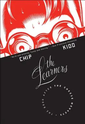 Învățăceii: Cartea după maimuțele cu brânză: The Book After the Cheese Monkeys - The Learners: The Book After the Cheese Monkeys