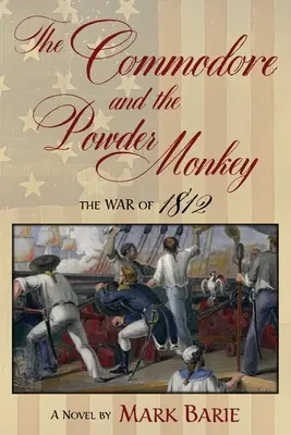 Comodorul și maimuța pudră (The Commodore and the Powder Monkey) - The Commodore and the Powder Monkey