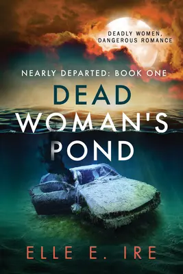 Iazul femeii moarte: Volumul 1 - Dead Woman's Pond: Volume 1