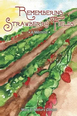 Remembering Strawberry Fields: O amintire - Remembering Strawberry Fields: A Memoir