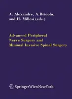 Chirurgie avansată a nervilor periferici și chirurgie minim invazivă a coloanei vertebrale - Advanced Peripheral Nerve Surgery and Minimal Invasive Spinal Surgery