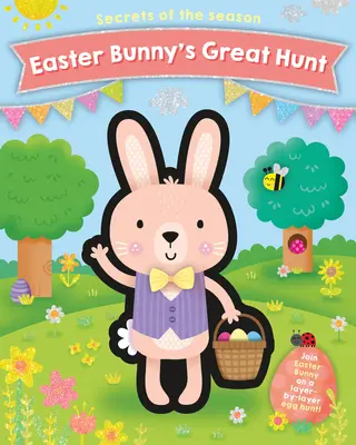 Marea vânătoare a Iepurașului de Paște: Alătură-te Iepurașului de Paște într-o vânătoare de ouă pe straturi! - Easter Bunny's Great Hunt: Join Easter Bunny on a Layer-By-Layer Egg Hunt!