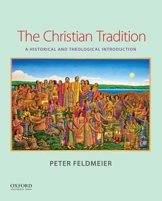 Tradiția creștină: O introducere istorică și teologică - The Christian Tradition: A Historical and Theological Introduction