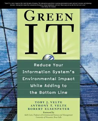 Ecologizare: Reduceți impactul sistemului dvs. informatic asupra mediului, în timp ce creșteți profitul - Green It: Reduce Your Information System's Environmental Impact While Adding to the Bottom Line