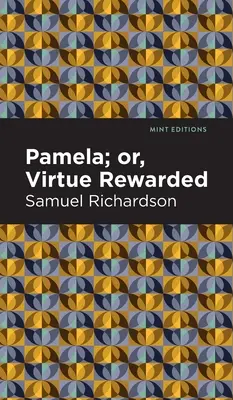 Pamela, sau virtutea răsplătită - Pamela, or Virtue Rewarded